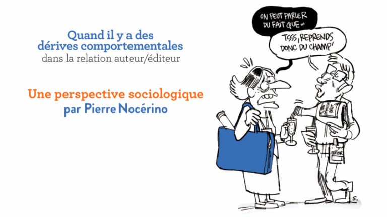 Quand il y a des dérives comportementales dans les relations auteurs / éditeurs : une perspective sociologique